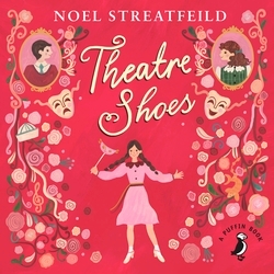 Book cover of Theatre Shoes by Noel Streatfeild