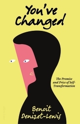 Book cover of You’ve Changed by Benoit Denizet-Lewis