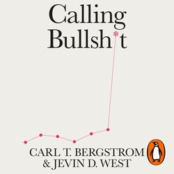Book cover of Calling Bullshit by Jevin D. West, Carl T. Bergstrom