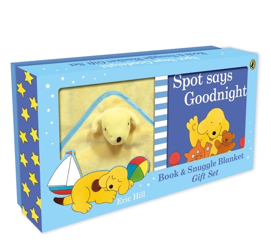 Book cover of Spot Says Goodnight Book & Blanket by Eric Hill