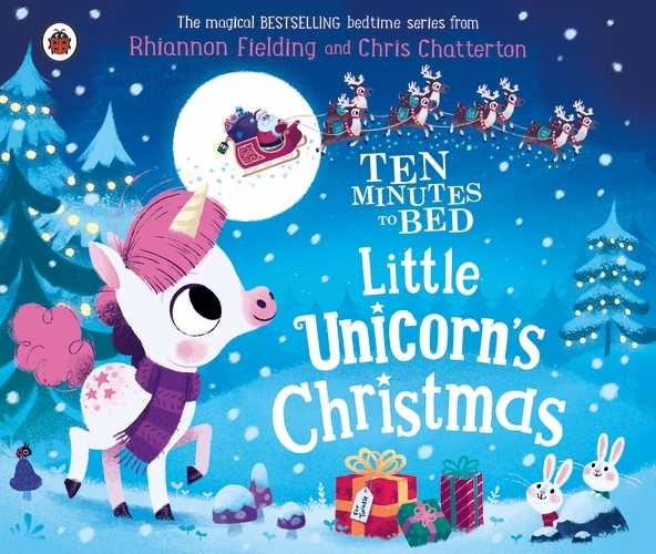 Book cover of Ten Minutes to Bed: Little Unicorn's Christmas by Rhiannon Fielding