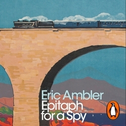 Book cover of Epitaph for a Spy by Eric Ambler