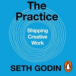 Book cover of The Practice by Seth Godin