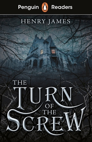 Book cover of Penguin Readers Level 6: The Turn of the Screw (ELT Graded Reader) by Henry James