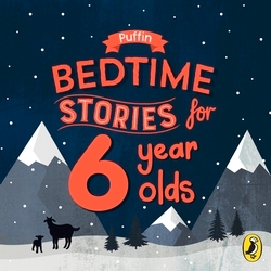 Book cover of Puffin Bedtime Stories for 6 Year Olds by Puffin