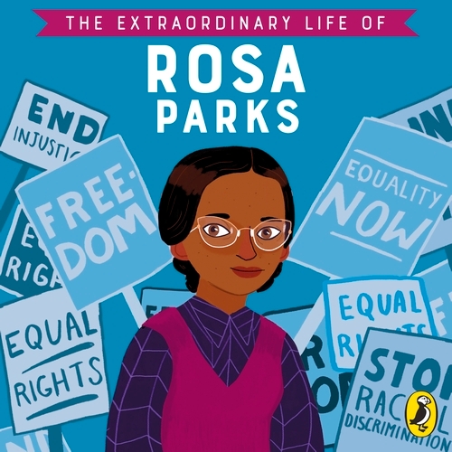 Book cover of The Extraordinary Life of Rosa Parks by Dr Sheila Kanani