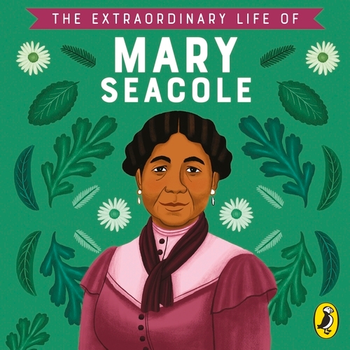 Book cover of The Extraordinary Life of Mary Seacole by Naida Redgrave