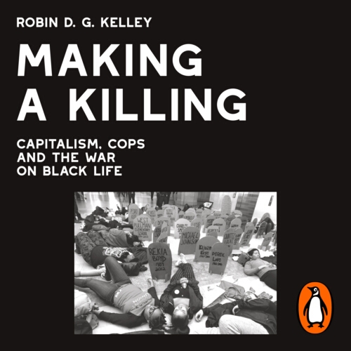 Book cover of Making a Killing by Robin D. G. Kelley