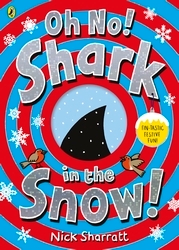 Book cover of Oh No! Shark in the Snow! by Nick Sharratt