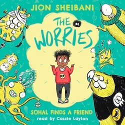 Book cover of The Worries: Sohal Finds a Friend by Jion Sheibani