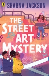Book cover of The Street Art Mystery by Sharna Jackson