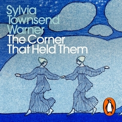 Book cover of The Corner That Held Them by Sylvia Townsend  Warner