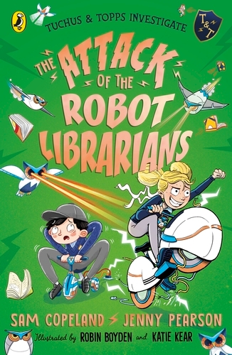 Book cover of #2 - The Attack of the Robot Librarians by Sam Copeland, Jenny Pearson