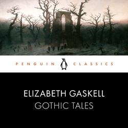 Book cover of Gothic Tales by Elizabeth Gaskell