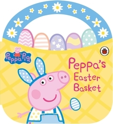 Book cover of Peppa Pig: Peppa's Easter Basket Shaped Board Book by Peppa Pig