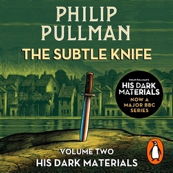 Book cover of The Subtle Knife: His Dark Materials 2 by Philip Pullman