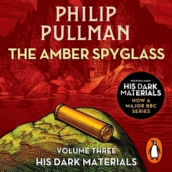 Book cover of The Amber Spyglass: His Dark Materials 3 by Philip Pullman
