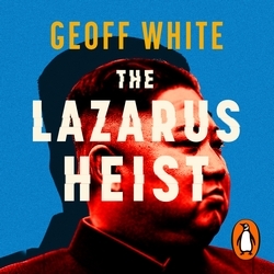 Book cover of The Lazarus Heist by Geoff White