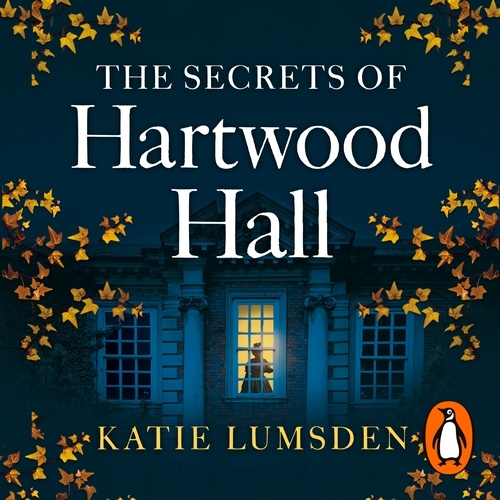 Book cover of The Secrets of Hartwood Hall by Katie Lumsden