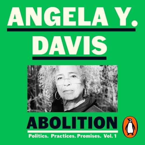 Book cover of Abolition: Politics, Practices, Promises, Vol. 1 by Angela Y. Davis