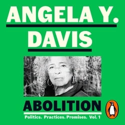 Book cover of Abolition: Politics, Practices, Promises, Vol. 1 by Angela Y. Davis