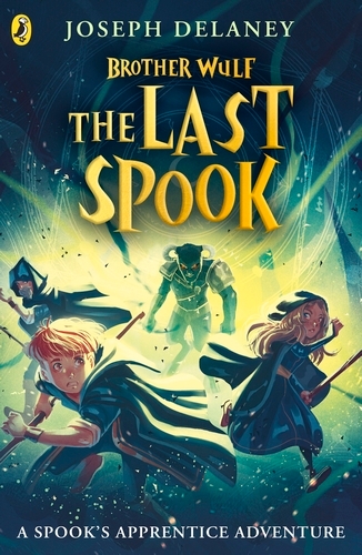 Book cover of Brother Wulf: The Last Spook by Joseph Delaney
