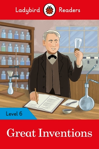 Book cover of Ladybird Readers Level 6 - Great Inventions (ELT Graded Reader) by Ladybird