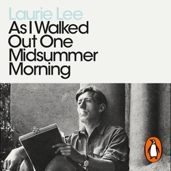 Book cover of As I Walked Out One Midsummer Morning by Laurie Lee