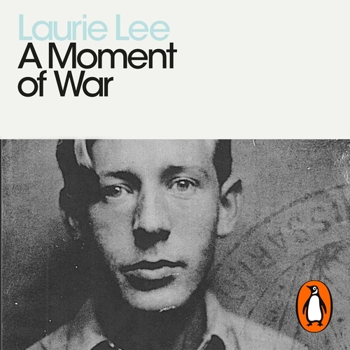 Book cover of A Moment of War by Laurie Lee