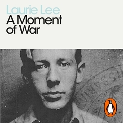 Book cover of A Moment of War by Laurie Lee