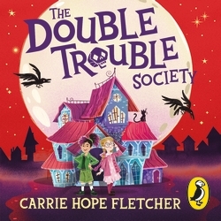 Book cover of The Double Trouble Society by Carrie Hope Fletcher