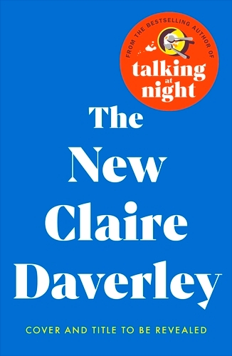 Book cover of The New Claire Daverley by Claire Daverley