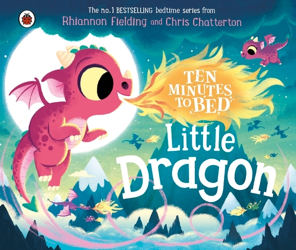 Book cover of Ten Minutes to Bed: Little Dragon by Rhiannon Fielding