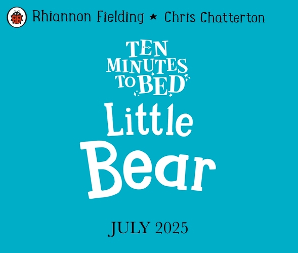 Book cover of Ten Minutes to Bed: Little Bear by Rhiannon Fielding