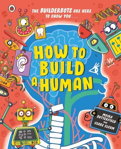 Book cover of How to Build A Human by Moira Butterfield