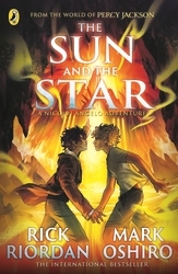 Book cover of From the World of Percy Jackson: The Sun and the Star (The Nico Di Angelo Adventures) by Rick Riordan, Mark Oshiro