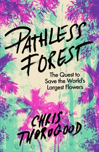Book cover of Pathless Forest by Dr Chris Thorogood