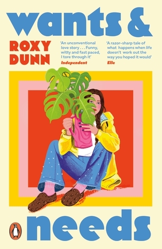 Book cover of Wants and Needs by Roxy Dunn