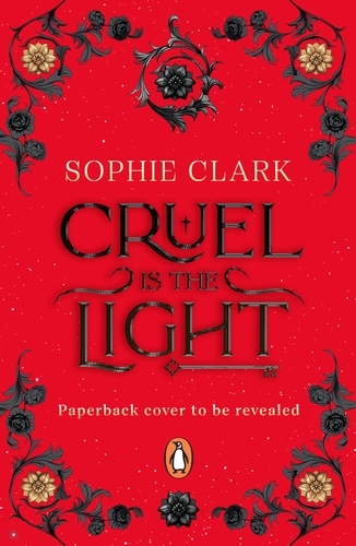Book cover of Cruel is the Light by Sophie Clark