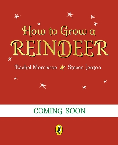 Book cover of How to Grow a Reindeer by Rachel Morrisroe