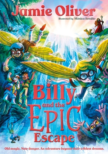Book cover of Billy and the Epic Escape by Jamie Oliver