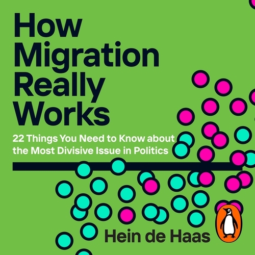 Book cover of How Migration Really Works by Hein de Haas