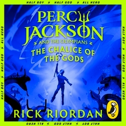Book cover of Percy Jackson and the Olympians: The Chalice of the Gods by Rick Riordan