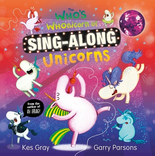 Book cover of The Who's Whonicorn of Sing-along Unicorns by Kes Gray