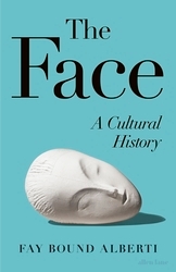 Book cover of The Face by Fay Bound Alberti