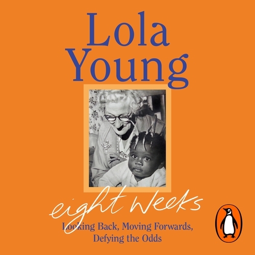 Book cover of Eight Weeks by Baroness Lola Young