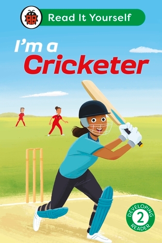 Book cover of I'm a Cricketer:  Read It Yourself - Level 2 Developing Reader by Ladybird