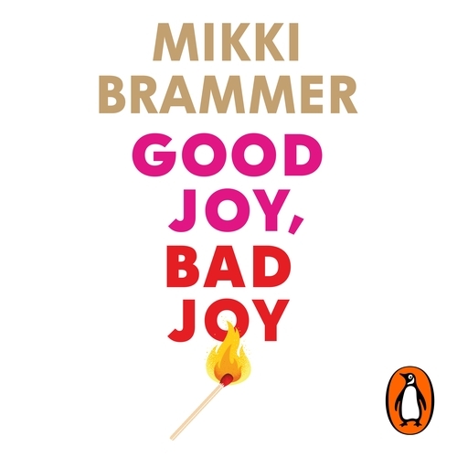 Book cover of Good Joy, Bad Joy by Mikki Brammer