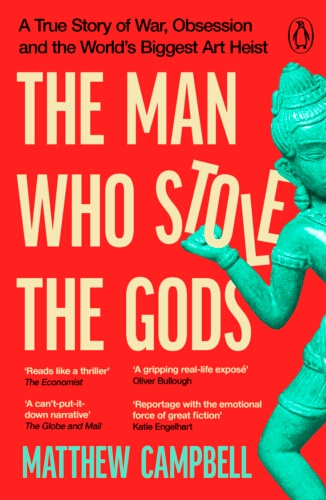 Book cover of The Man Who Stole the Gods by Matthew Campbell