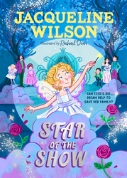 Book cover of Star of the Show by Jacqueline Wilson